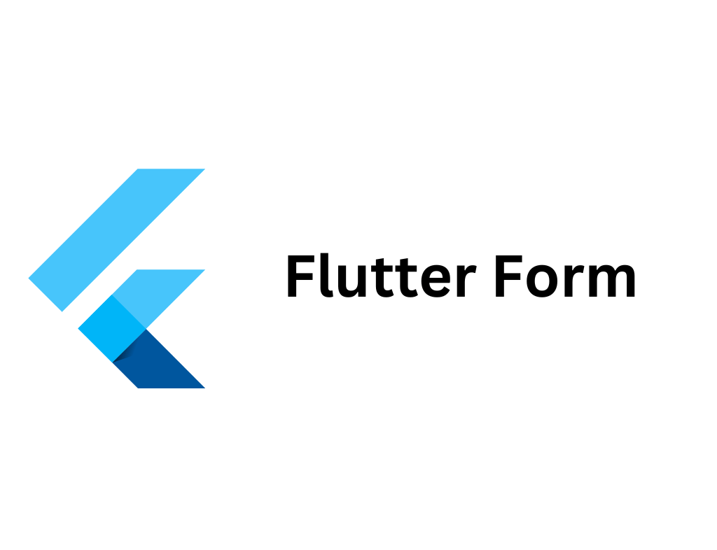 Flutter Form Widget: Building Interactive Forms with Ease